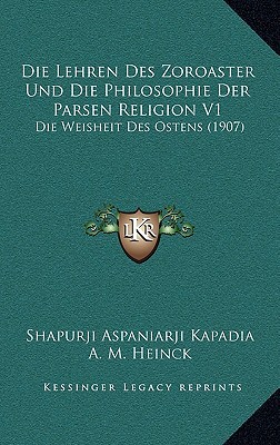 Die Lehren Des Zoroaster Und Die Philosophie Der Parsen Religion V1 magazine reviews
