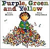 Purple, Green and Yellow book written by Robert N. Munsch