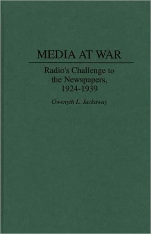 Media at war book written by Gwenyth L. Jackaway