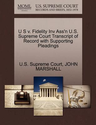 U S V. Fidelity Inv Ass'n U.S. Supreme Court Transcript of Record with Supporting Pleadings magazine reviews