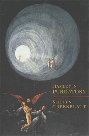 Hamlet in Purgatory book written by Stephen Greenblatt