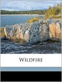 Wildfire book written by Zane Grey