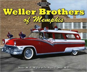Weller Brothers of Memphis book written by Walter McCall