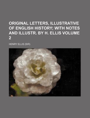 Original letters, illustrative of English history magazine reviews