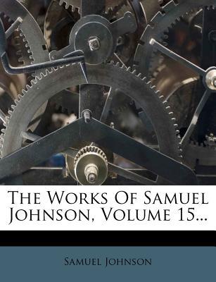The Works of Samuel Johnson, Volume 15... magazine reviews