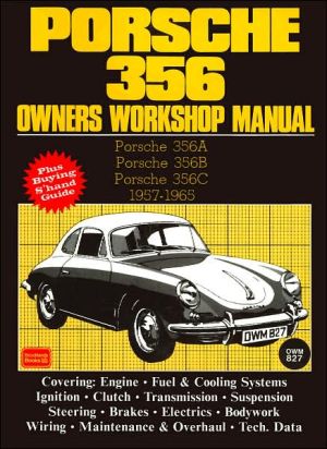 Porsche 356 Owner's Workshop Manual, 1957-1965 book written by Staff of Autobooks