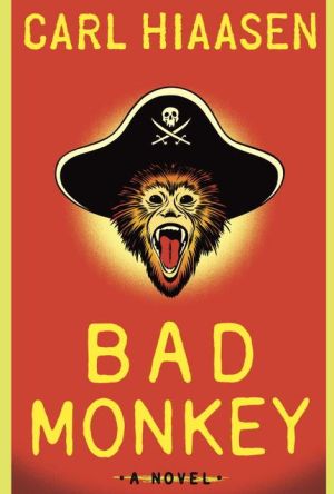 Bad Monkey written by Carl Hiaasen