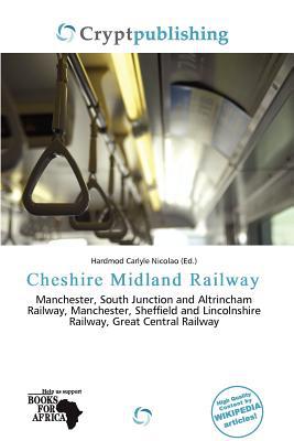 Cheshire Midland Railway, , Cheshire Midland Railway