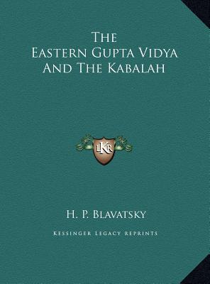 The Eastern Gupta Vidya and the Kabalah the Eastern Gupta Vidya and the Kabalah magazine reviews