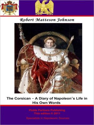 The Corsican - A Diary of Napoleon's Life in His Own Words magazine reviews