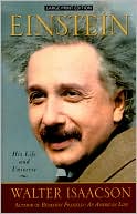 Einstein: His Life and Universe written by Walter Isaacson