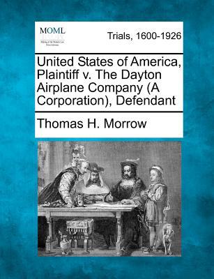 United States of America, Plaintiff V. the Dayton Airplane Company magazine reviews