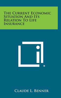 The Current Economic Situation and Its Relation to Life Insurance magazine reviews