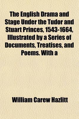 The English Drama and Stage Under the Tudor and Stuart Princes magazine reviews