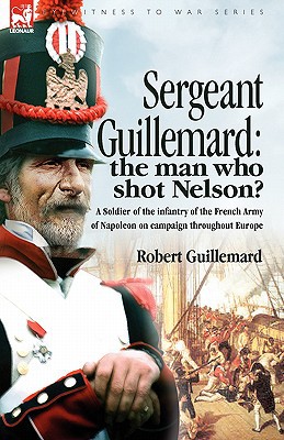 Sergeant Guillemard: The Man Who Shot Nelson magazine reviews