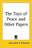 The Toys of Peace and Other Papers book written by Saki