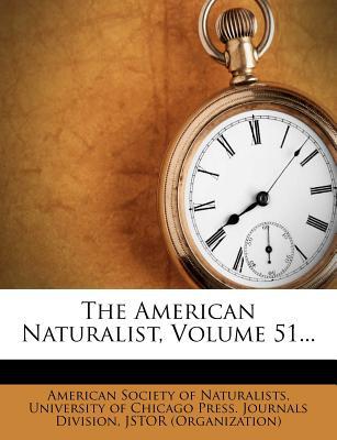 The American Naturalist, Volume 51... magazine reviews