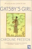 Gatsby's Girl written by Caroline Preston