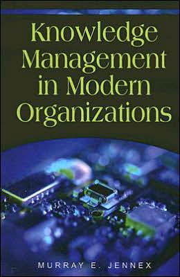 Knowledge Management in Modern Organizations magazine reviews