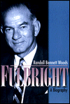 Fulbright: A Biography book written by Randall Bennett Woods