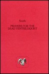Prayers for the Dead Ventriloquist magazine reviews