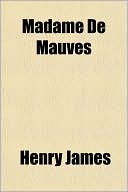 Madame de Mauves book written by Henry James