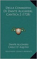 Della Commedia Di Dante Alighieri, Cantica 2 (1728) book written by Dante Alighieri