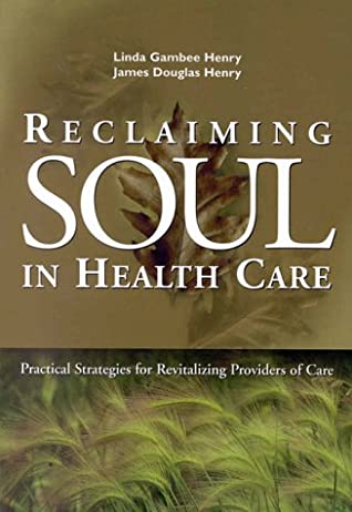 Reclaiming Soul in Health Care magazine reviews