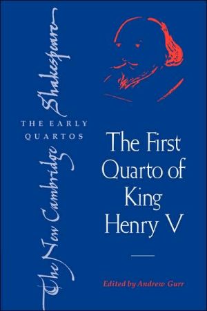 The First Quarto of King Henry V book written by William Shakespeare