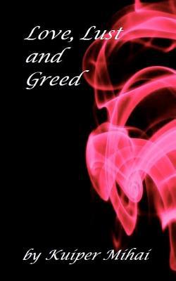 Love, Lust and Greed magazine reviews