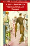 The Beautiful and Damned book written by F. Scott Fitzgerald