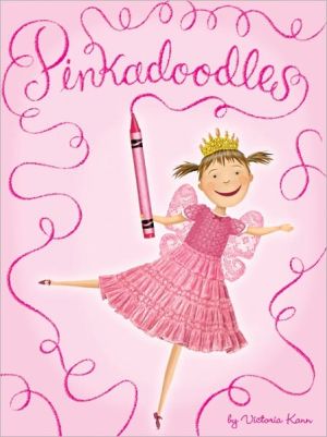 Pinkalicious: Pinkadoodles written by Victoria Kann