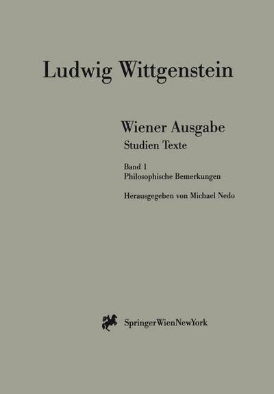 Wiener Ausgabe Studien Texte: Band 1: Philosophische Bemerkungen magazine reviews