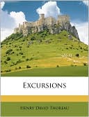 Excursions book written by Henry David Thoreau