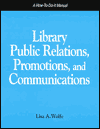 Library Public Relations, Promotions and Communications magazine reviews