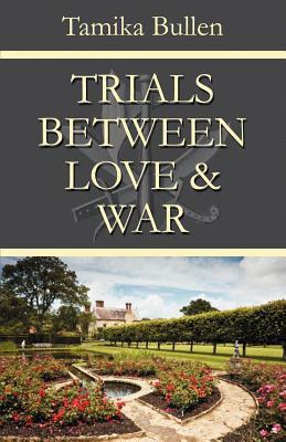Trials Between Love & War magazine reviews