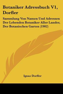 Botaniker Adressbuch V1, Dorfler magazine reviews