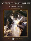 Up from Slavery book written by Booker T. Washington
