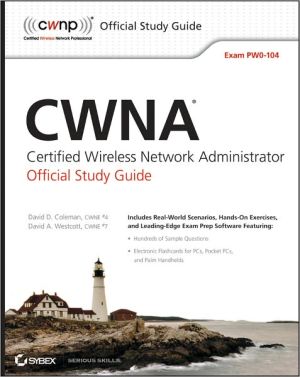 CWNA Certified Wireless Network Administrator Official Study Guide: Exam PW0-104 magazine reviews