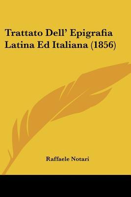 Trattato Dell' Epigrafia Latina Ed Italiana (1856) magazine reviews