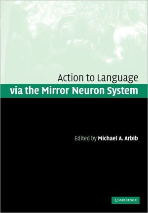 Action to Language Via the Mirror Neuron System magazine reviews