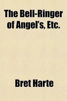 The Bell-Ringer of Angel's, Etc. magazine reviews