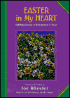 Easter in My Heart: Uplifting Stories of Redemption and Hope book written by Joe Wheeler
