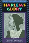 Harlem's Glory: Black Women Writing, 1900-1950 book written by Lorraine E. Roses