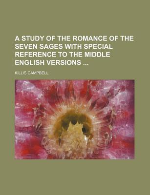 A Study of the Romance of the Seven Sages with Special Reference to the Middle English Versions magazine reviews