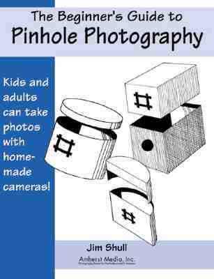 The Beginner's Guide to Pinhole Photography magazine reviews