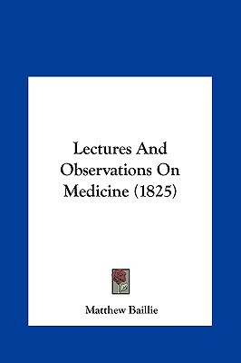 Lectures and Observations on Medicine magazine reviews