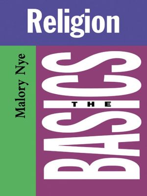 Religion: The Basics book written by Malory Nye