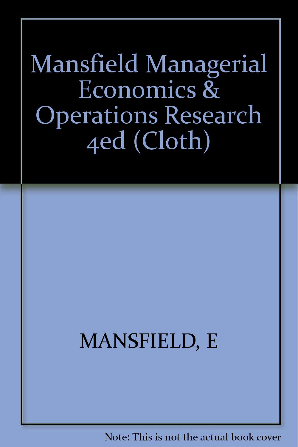 Managerial economics and operations research book written by Edwin Mansfield