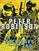 A Necessary End (Inspector Alan Banks Series #3) book written by Peter Robinson